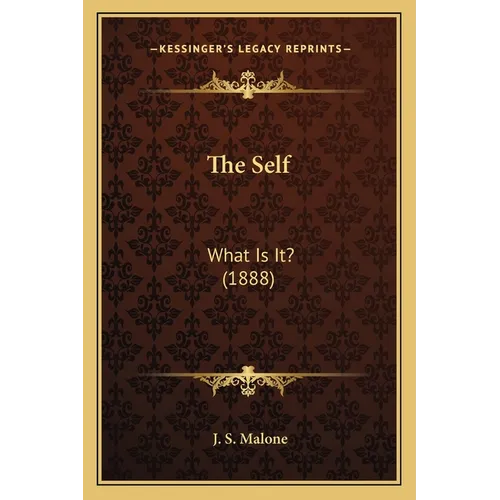 The Self: What Is It? (1888) - Paperback