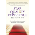 Star Quality Experience: The Hotelier's Guide to Creating Memorable Guest Journeys - Paperback