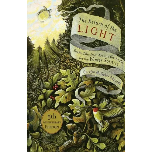 The Return of the Light: Twelve Tales from Around the World for the Winter Solstice - Paperback