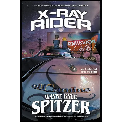 X-Ray Rider and 7 Other Dark Rites of Passage - Paperback