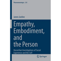 Empathy, Embodiment, and the Person: Husserlian Investigations of Social Experience and the Self - Paperback