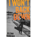 I Won't Back Down: How Educators Can Turn Rejection Into Redirection - Paperback