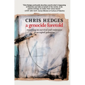 A Genocide Foretold: Reporting on Survival and Resistance in Occupied Palestine - Paperback