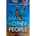 Disability is Other People - Paperback