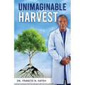 Unimaginable Harvest - Paperback
