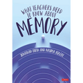 What Teachers Need to Know about Memory - Paperback
