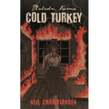 Malcolm Karma: Cold Turkey - Paperback