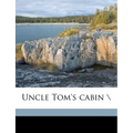 Uncle Tom's Cabin \ - Paperback