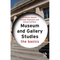 Museum and Gallery Studies: The Basics - Paperback