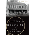 Hidden History of East Meadow - Paperback