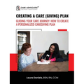 Creating a Caregiving Plan: Guiding Your Care Journey - Paperback