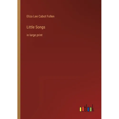 Little Songs: in large print - Paperback