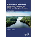 Rhythms of Recovery: Integrative Medicine for Ptsd and Complex Trauma - Paperback