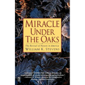 Miracle Under the Oaks: The Revival of Nature in America - Paperback
