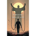 Surviving The Man of God - Hardcover