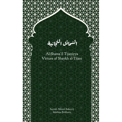 Al-Shama'il Tijaniyya - Virtues of Shaykh al-Tijani - Paperback