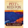 Pelt of the Red Fox: A Novel of the West - Paperback