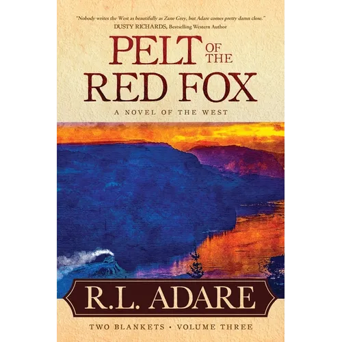 Pelt of the Red Fox: A Novel of the West - Paperback