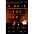 A Rage for Order: The Middle East in Turmoil, from Tahrir Square to Isis - Paperback