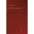El Doncel de Don Enrique el Doliente: Tomo 1 - Hardcover