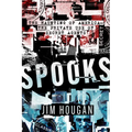 Spooks: The Haunting of America--The Private Use of Secret Agents - Paperback