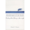 Landscapes of the Soul: The Loss of Moral Meaning in American Life - Paperback