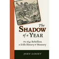 Shadow of a Year: The 1641 Rebellion in Irish History and Memory - Paperback