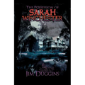 The Possession of Sarah Winchester: Jim Duggins - Paperback