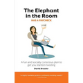 The Elephant in the Room has a Paycheck: A fun and socially conscious plan to get you started investing - Paperback