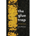 The Glue Trap: and Other Poems - Paperback