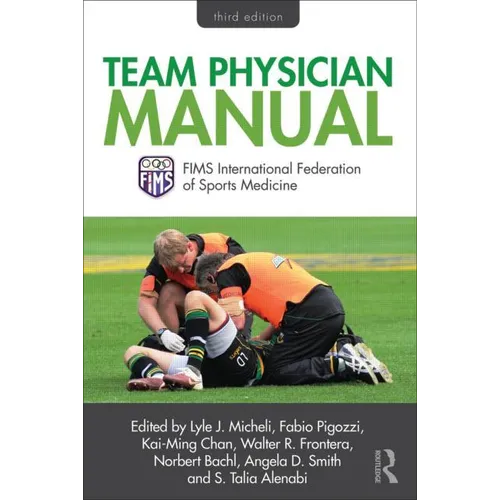 Team Physician Manual: International Federation of Sports Medicine (Fims) - Paperback