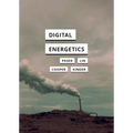 Digital Energetics - Paperback