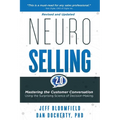 NeuroSelling 2.0: Mastering the Customer Conversation Using the Surprising Science of Decision-Making - Paperback