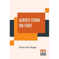 Across China On Foot - Paperback