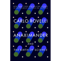 Anaximander: And the Birth of Science - Paperback