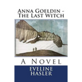 Anna Goeldin - The Last Witch - Paperback