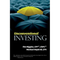 Unconventional Investing: Alternative Strategies Beyond Just Stocks & Bonds and Buy & Hold - Paperback