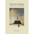 Tesla's Walk - Hardcover