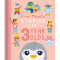 Five-Minute Stories for 3 Year Olds: With 7 Stories, 1 for Every Day of the Week - Hardcover
