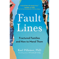 Fault Lines: Fractured Families and How to Mend Them - Paperback
