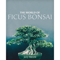The World of Ficus Bonsai - Paperback