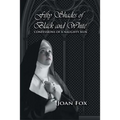 Fifty Shades of Black and White: Confessions of a Naughty Nun - Paperback