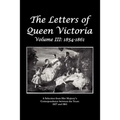 The Letters of Queen Victoria a Selection from He R Ma J E S T y ' S Correspondence Between the Years 1837 and 1861 - Paperback