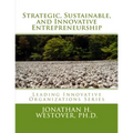 Strategic, Sustainable, and Innovative Entrepreneurship - Paperback
