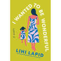 I Wanted to Be Wonderful - Paperback