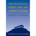 The Hellenistic World and the Coming of Rome - Paperback