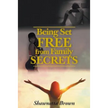 Being Set Free from Family Secrets - Paperback