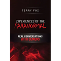 Experiences of the Paranormal: Real Conversations with Demons - Paperback