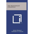 The Heavyweight Champions - Hardcover