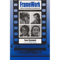 Framework: A History of Screenwriting in the American Film, Third Edition - Paperback